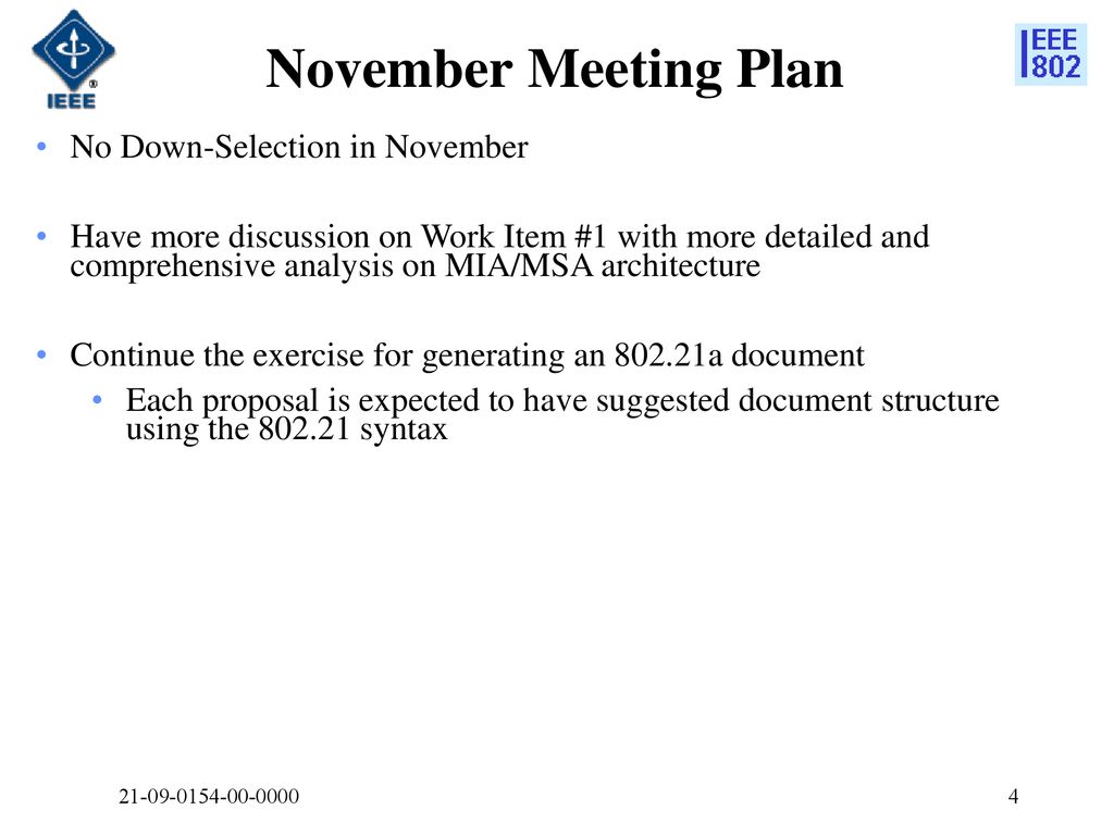 November Meeting Plan No Down-Selection in November
