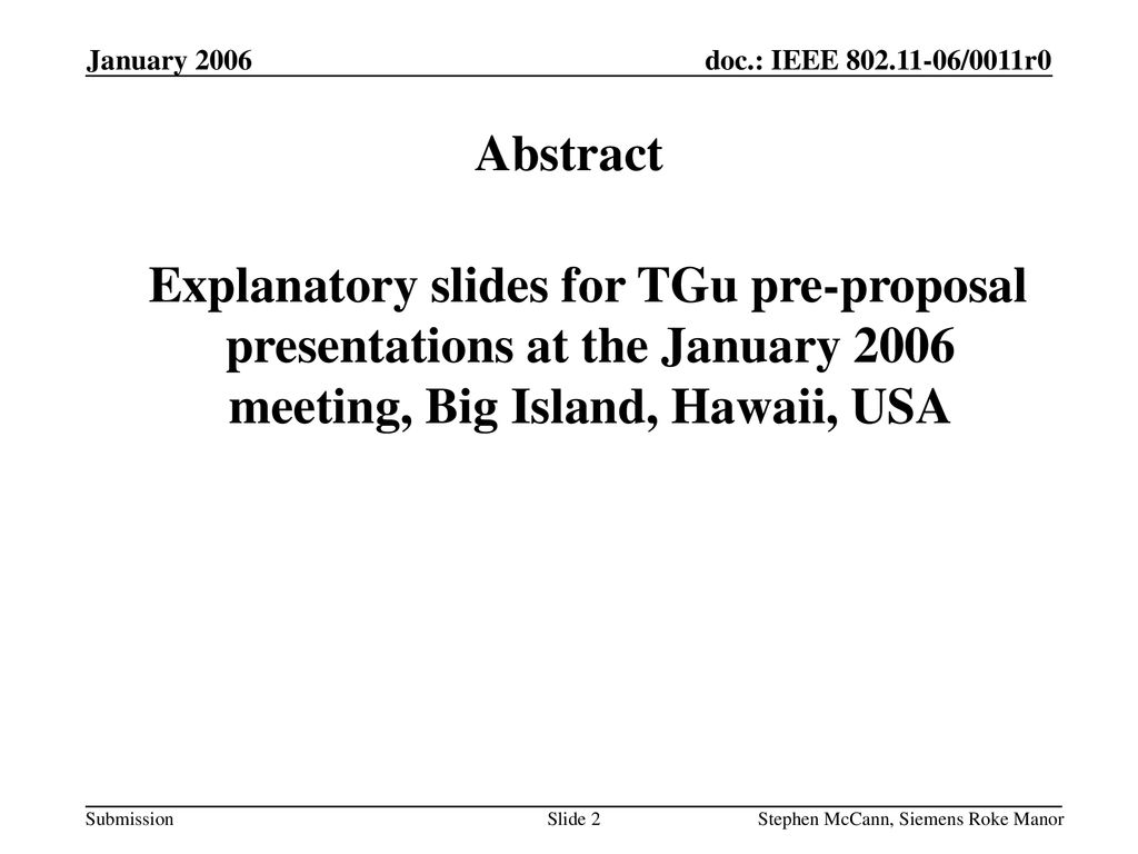 January 2006 doc.: IEEE /0011r0. January Abstract.