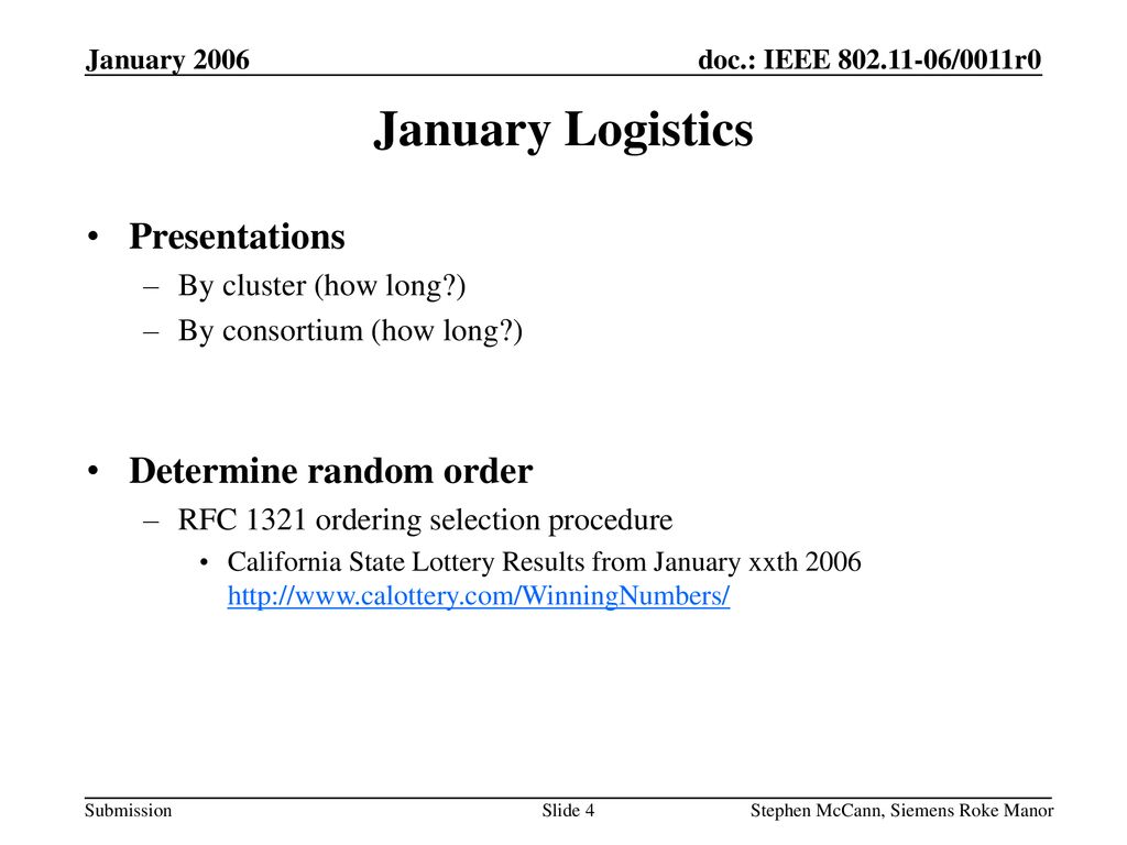 January Logistics Presentations Determine random order