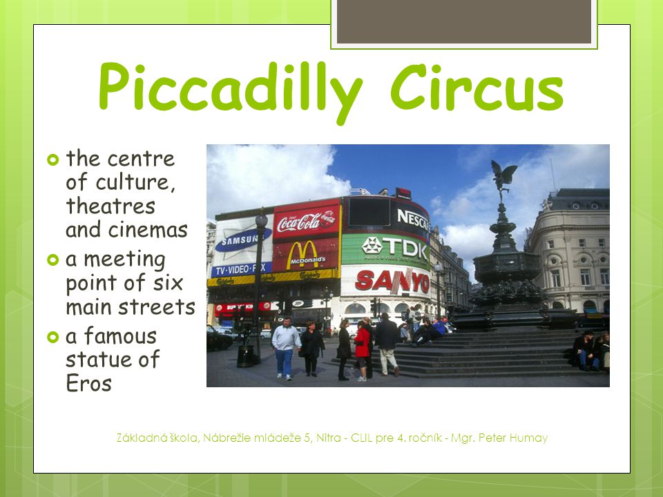 Piccadilly Circus the centre of culture, theatres and cinemas