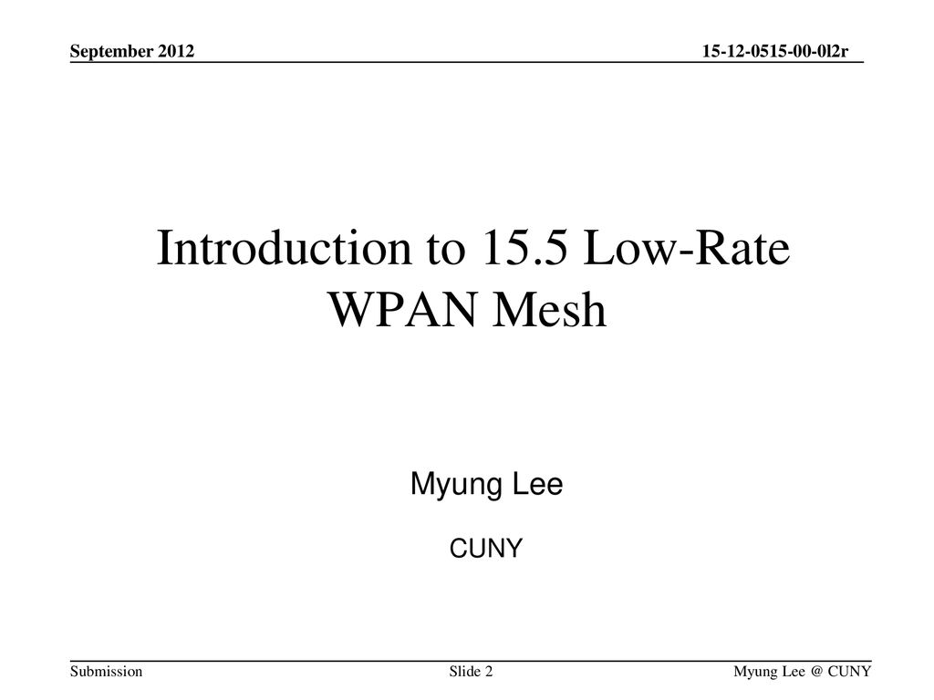 Introduction to 15.5 Low-Rate WPAN Mesh