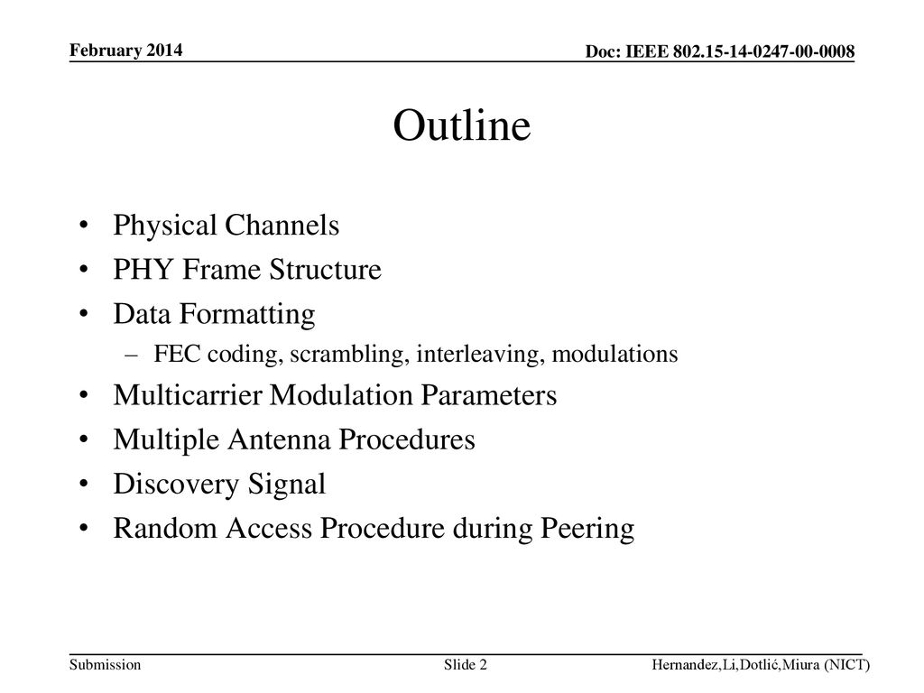 Outline Physical Channels PHY Frame Structure Data Formatting