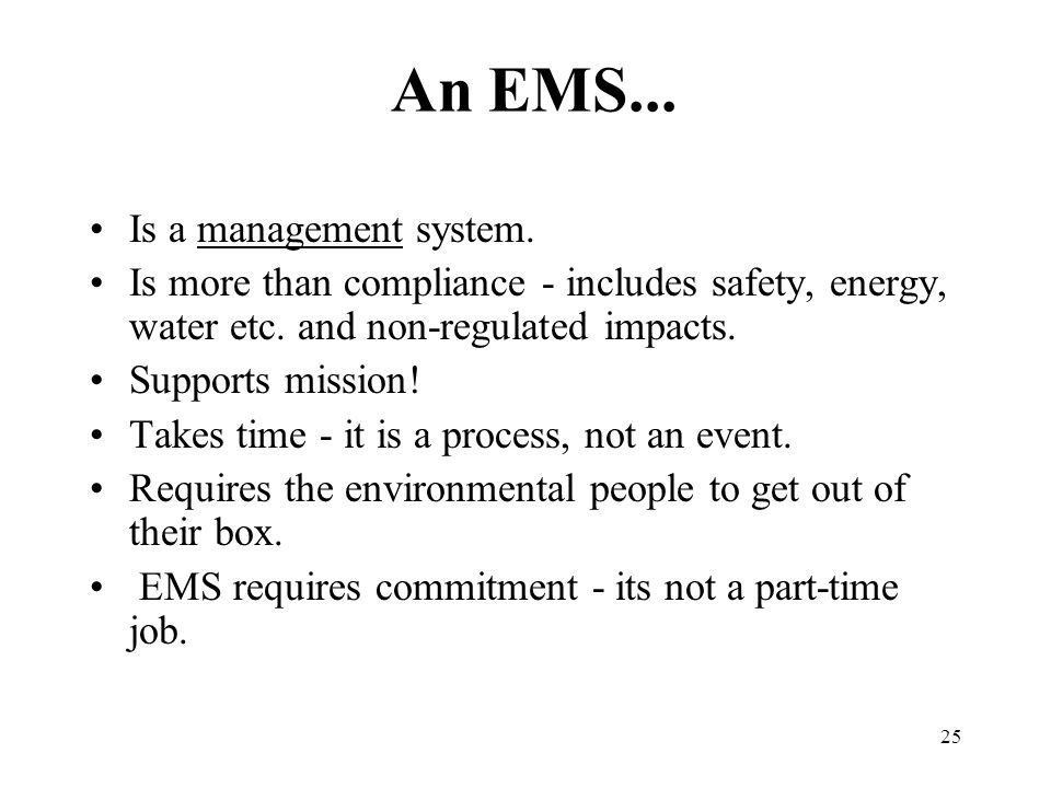 An EMS... Is a management system.