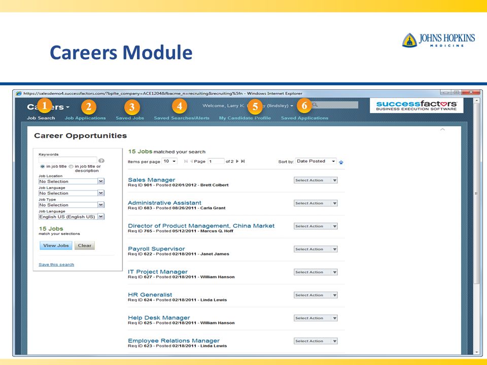 Careers Module There are many resources in the Careers module: Job Search: Search for job listings.