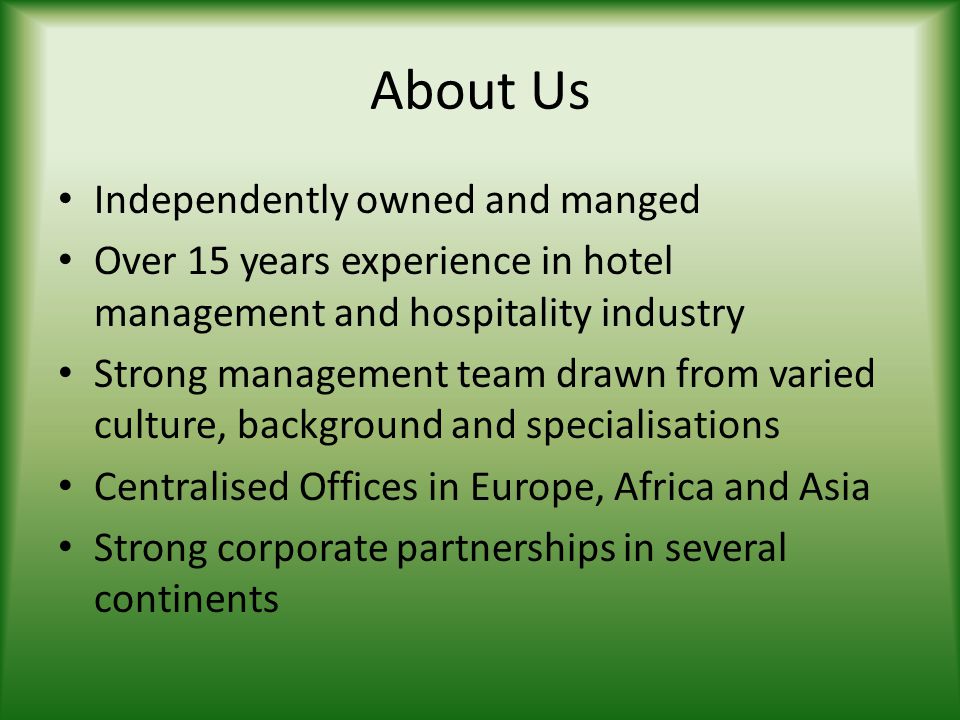 About Us Independently owned and manged