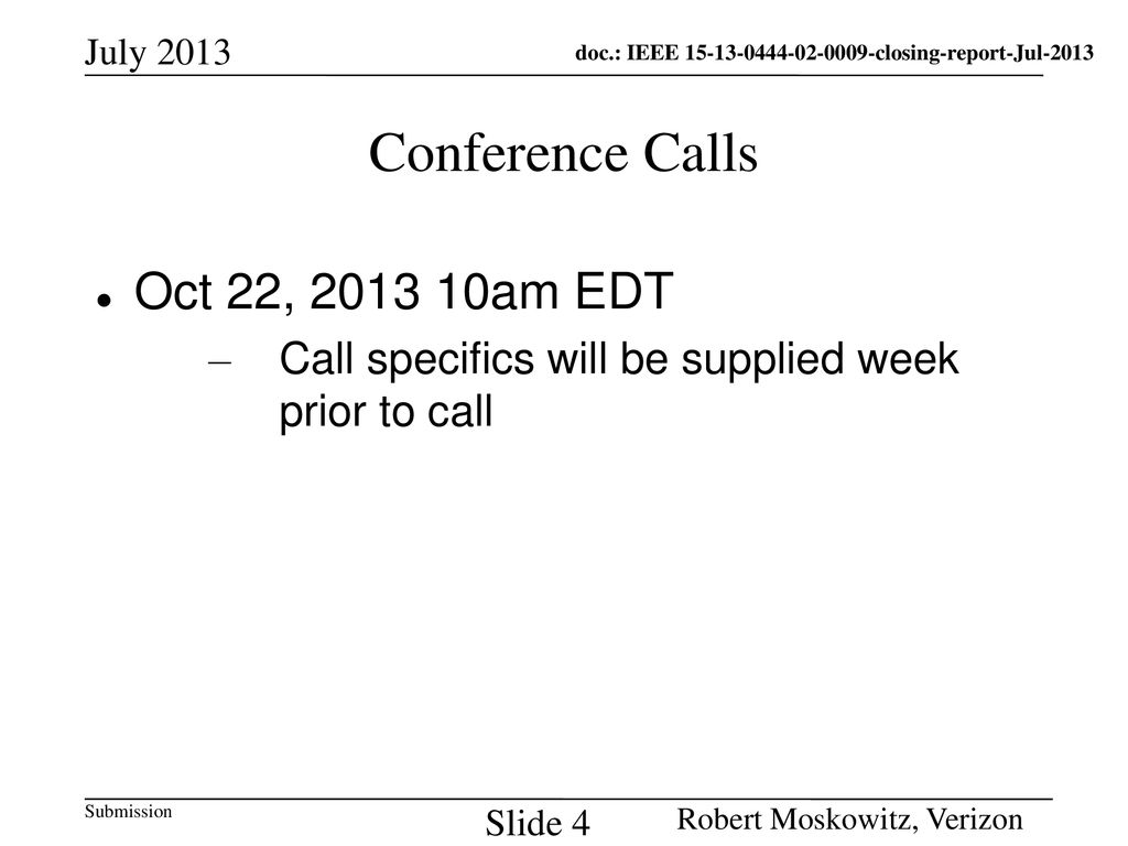 Conference Calls Oct 22, am EDT