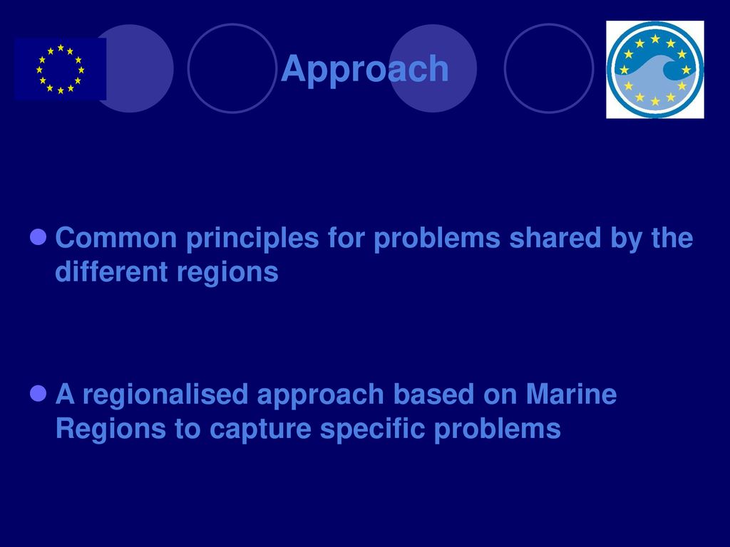 Approach Common principles for problems shared by the different regions.