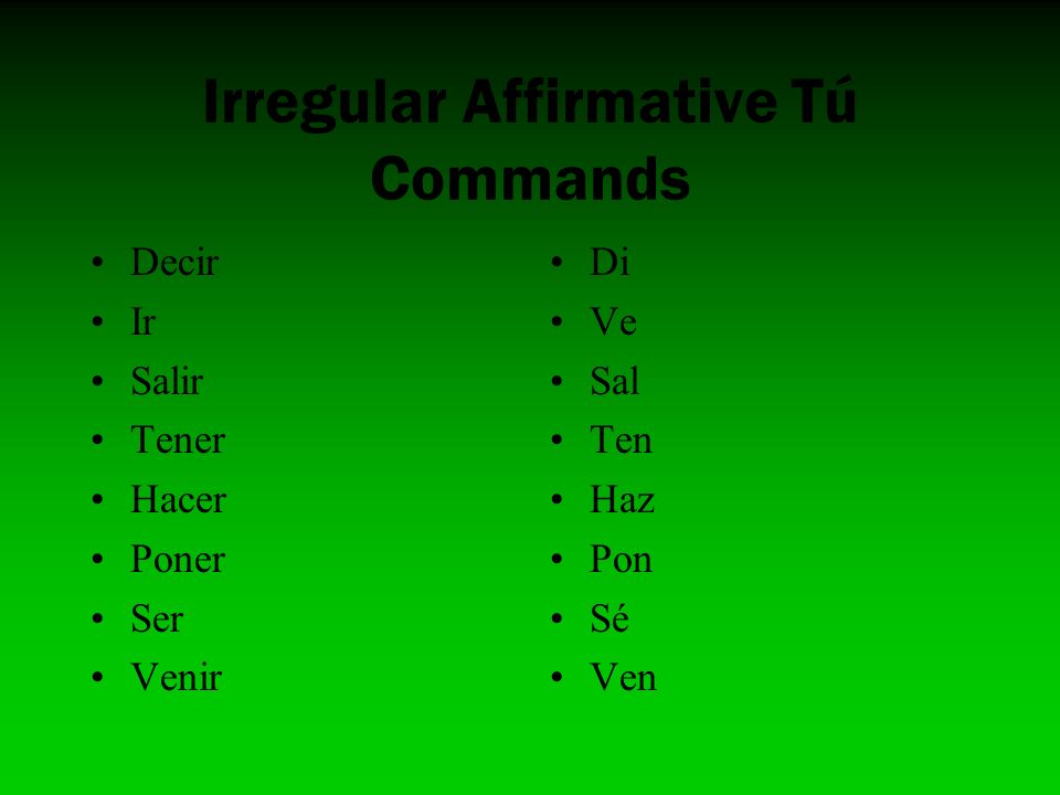 Irregular Affirmative Tú Commands