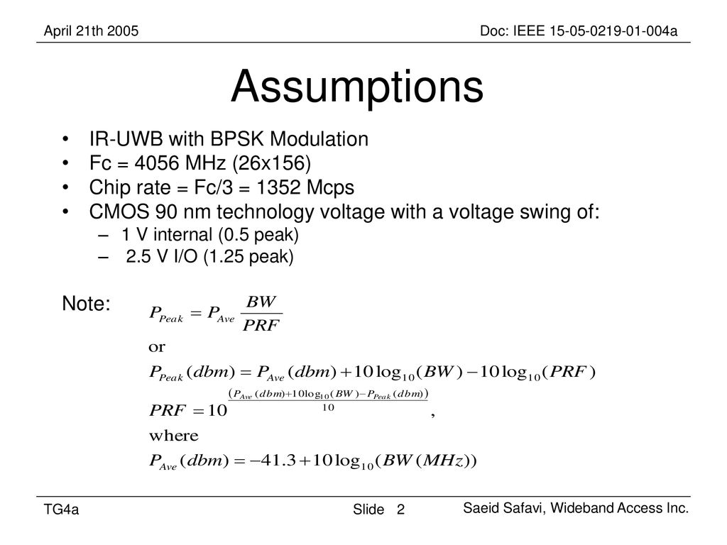 Assumptions IR-UWB with BPSK Modulation Fc = 4056 MHz (26x156)
