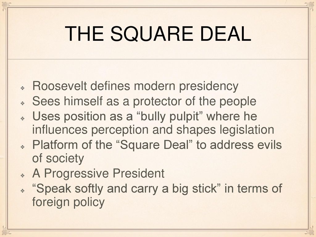 Theodore Roosevelt and Progressivism - ppt download Intended For Teddy Roosevelt Square Deal Worksheet
