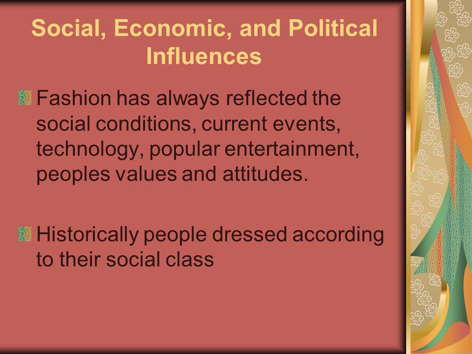 Social, Economic, and Political Influences