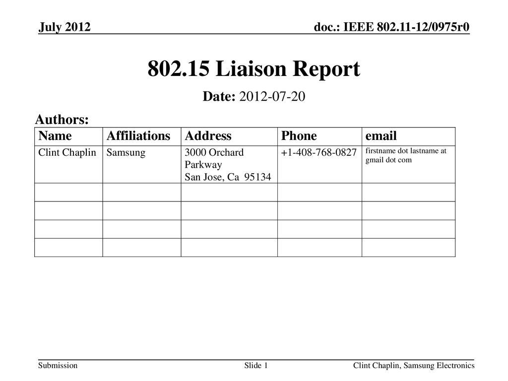 Liaison Report Date: Authors: July 2012