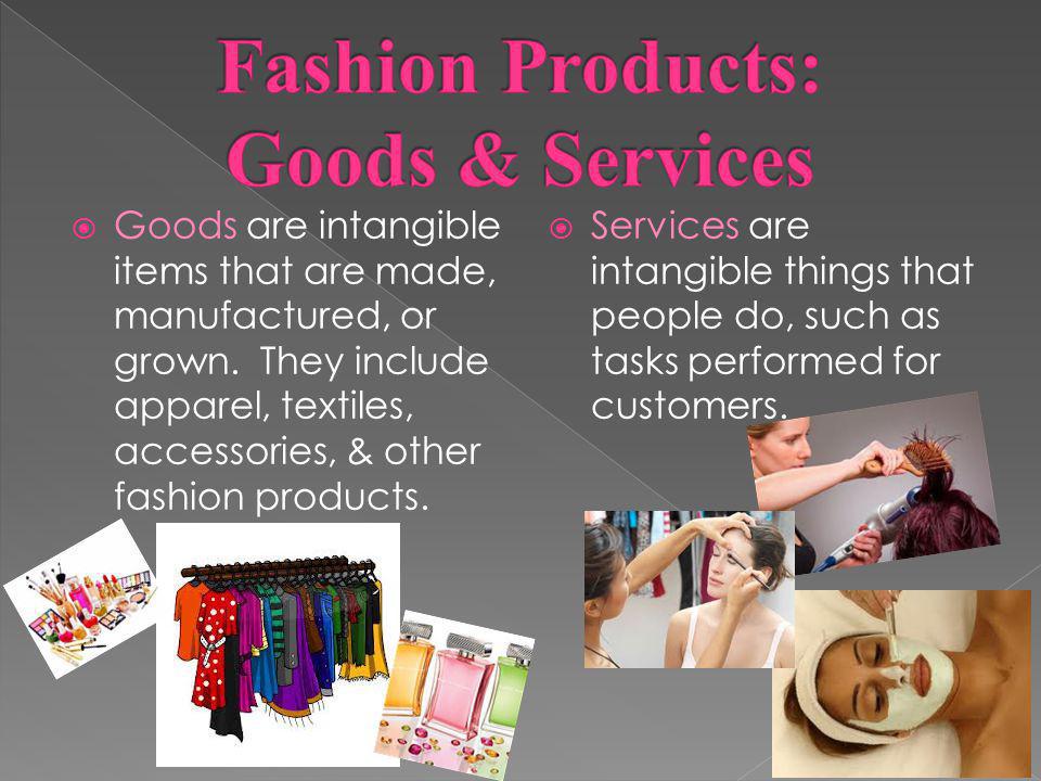 Fashion Products: Goods & Services