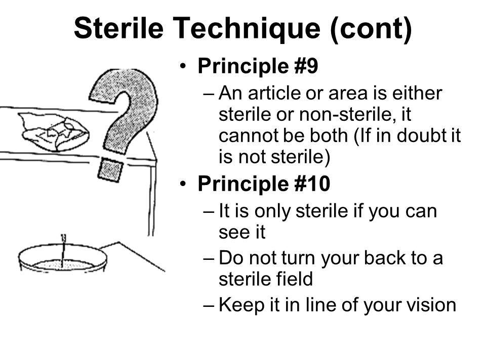 Sterile Technique (cont)