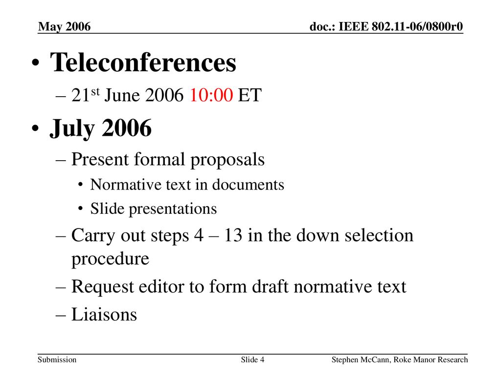 Teleconferences July st June :00 ET