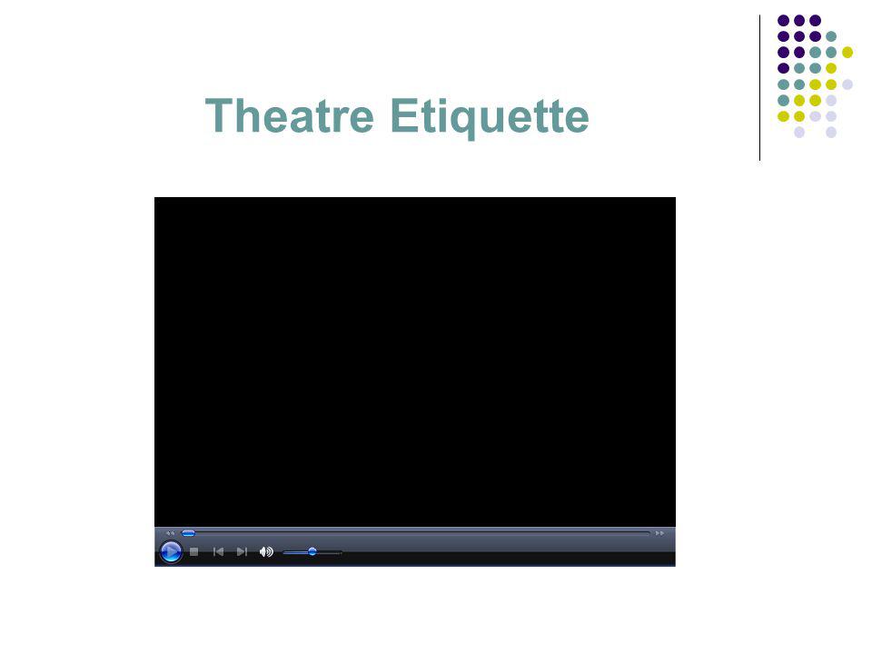 Theatre Etiquette