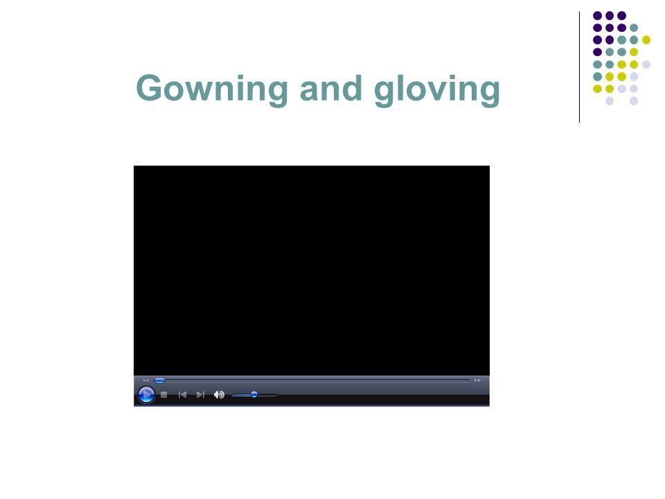 Gowning and gloving