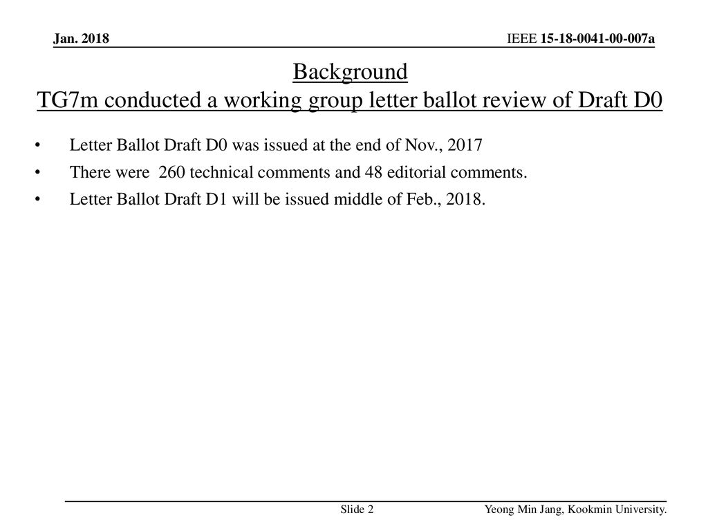 TG7m conducted a working group letter ballot review of Draft D0