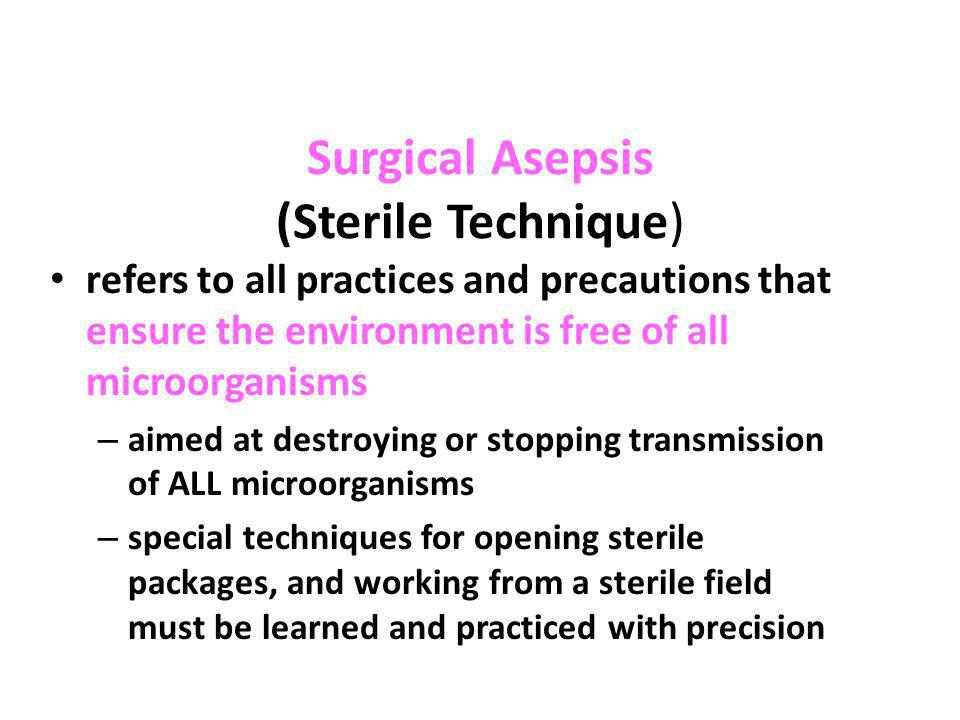 Surgical Asepsis (Sterile Technique)