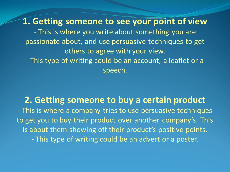 1. Getting someone to see your point of view