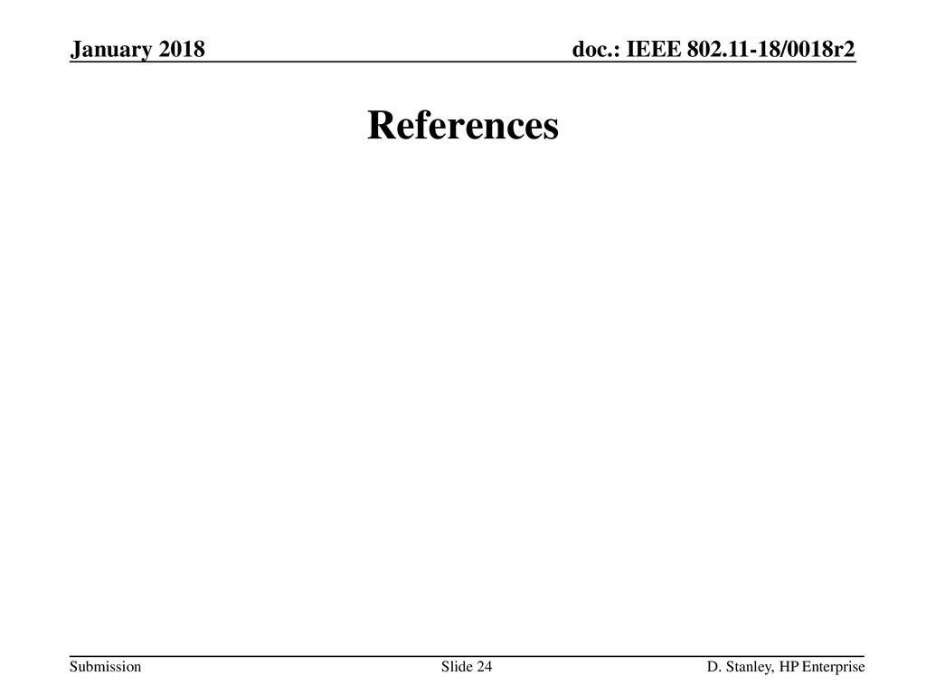 References January 2018 January 2018 doc.: IEEE /0018r2