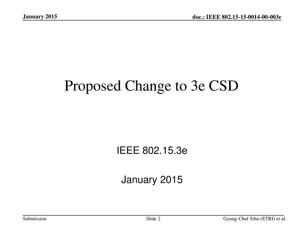 Proposed Change to 3e CSD