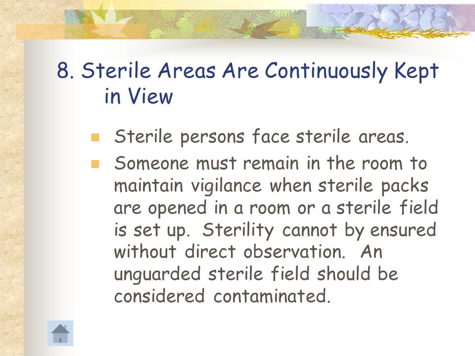 8. Sterile Areas Are Continuously Kept in View