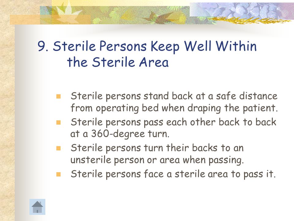 9. Sterile Persons Keep Well Within the Sterile Area