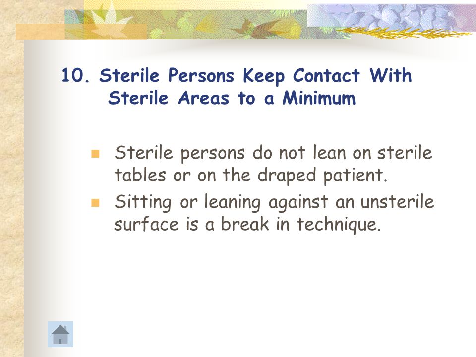 10. Sterile Persons Keep Contact With Sterile Areas to a Minimum