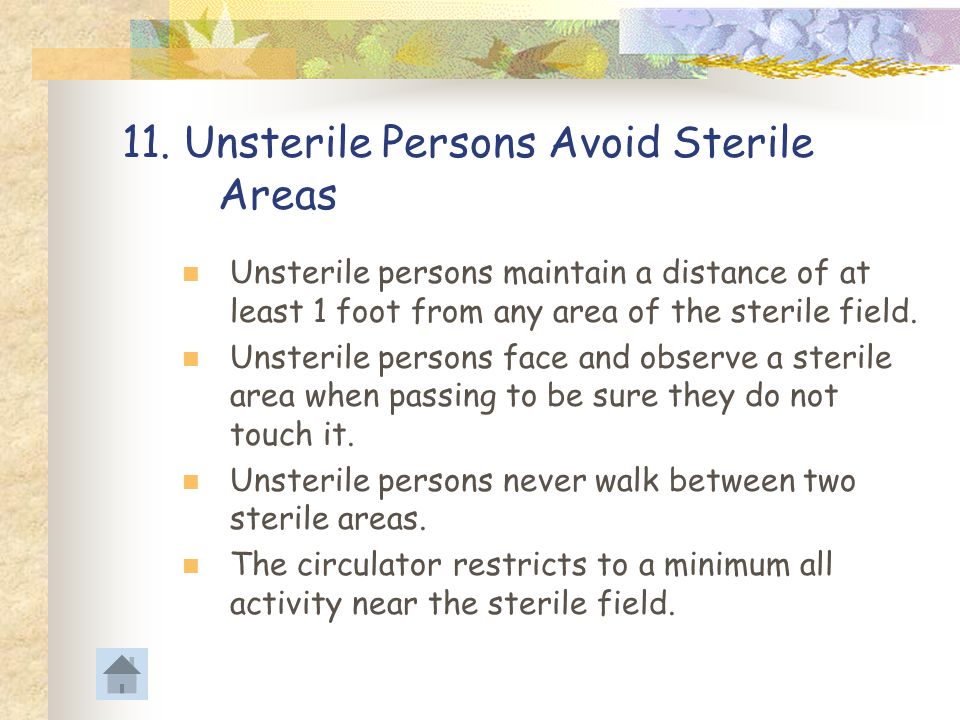 11. Unsterile Persons Avoid Sterile Areas