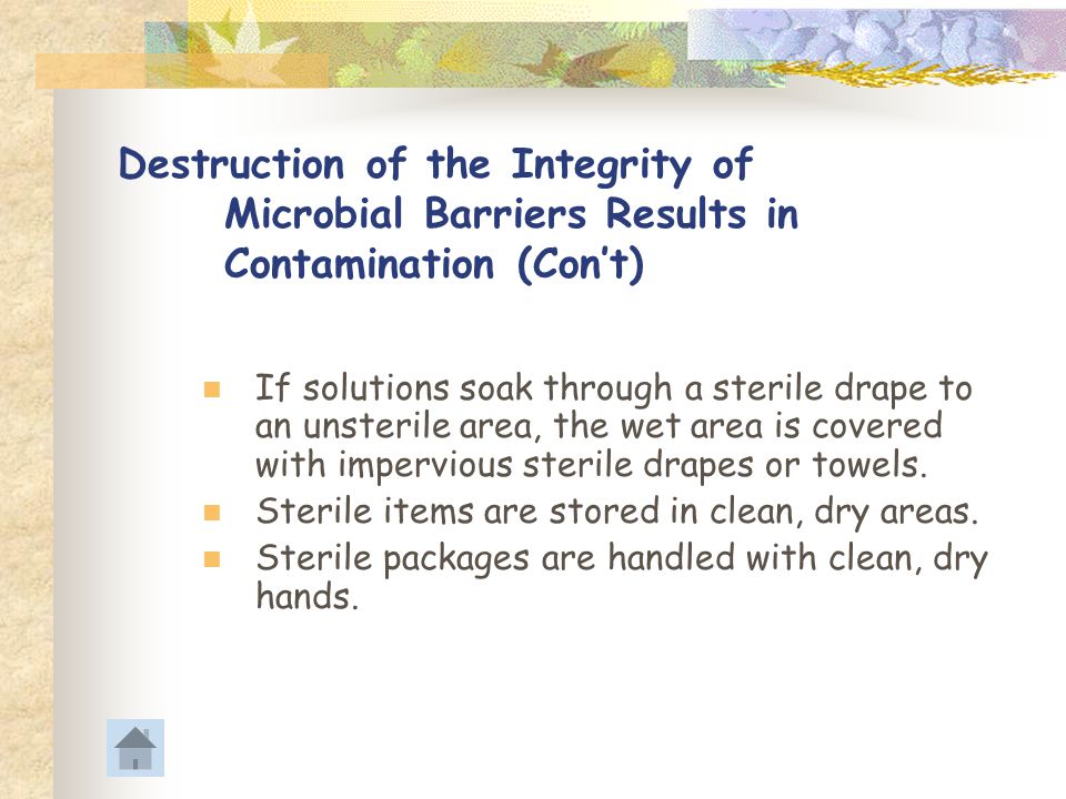 Destruction of the Integrity of. Microbial Barriers Results in