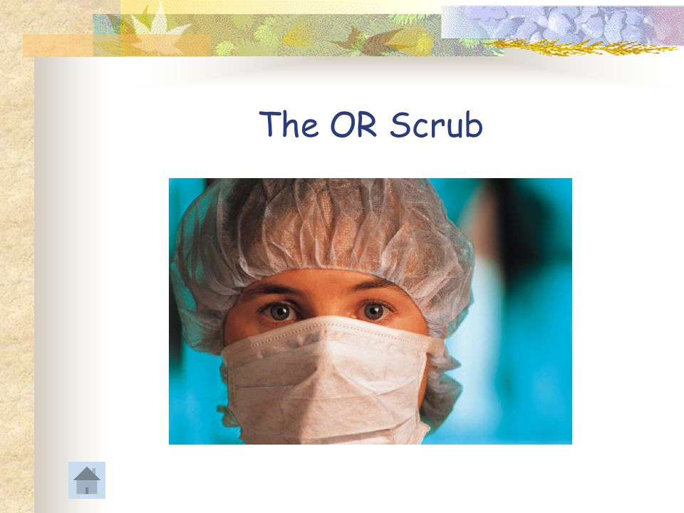 The OR Scrub