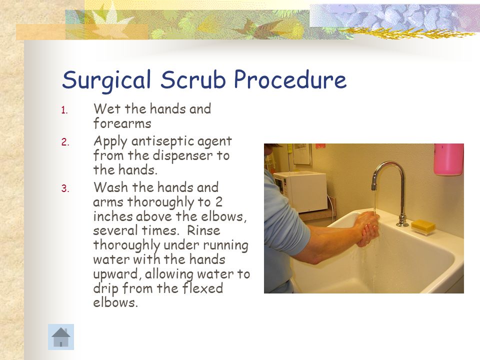 Surgical Scrub Procedure