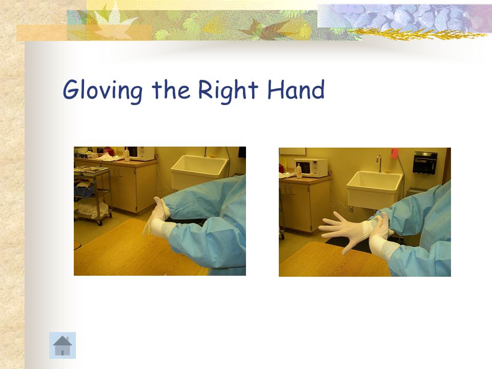 Gloving the Right Hand