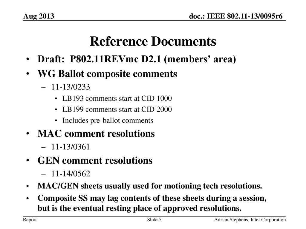 Reference Documents Draft: P802.11REVmc D2.1 (members’ area)