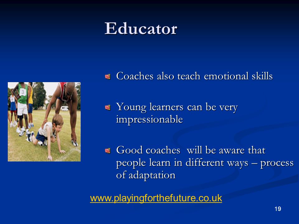 Educator Coaches also teach emotional skills