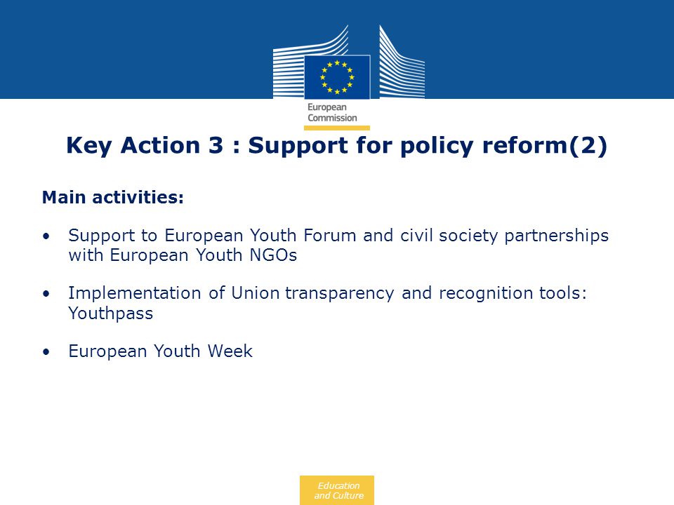 Key Action 3 : Support for policy reform(2)