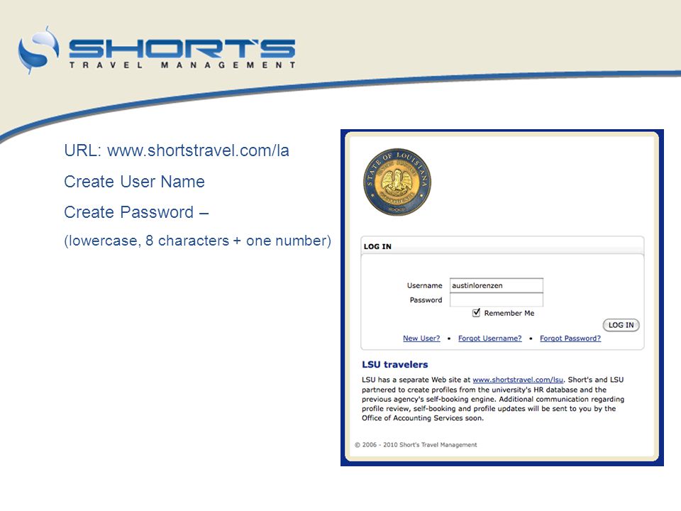 URL:   Create User Name Create Password –