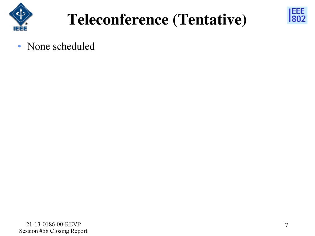 Teleconference (Tentative)