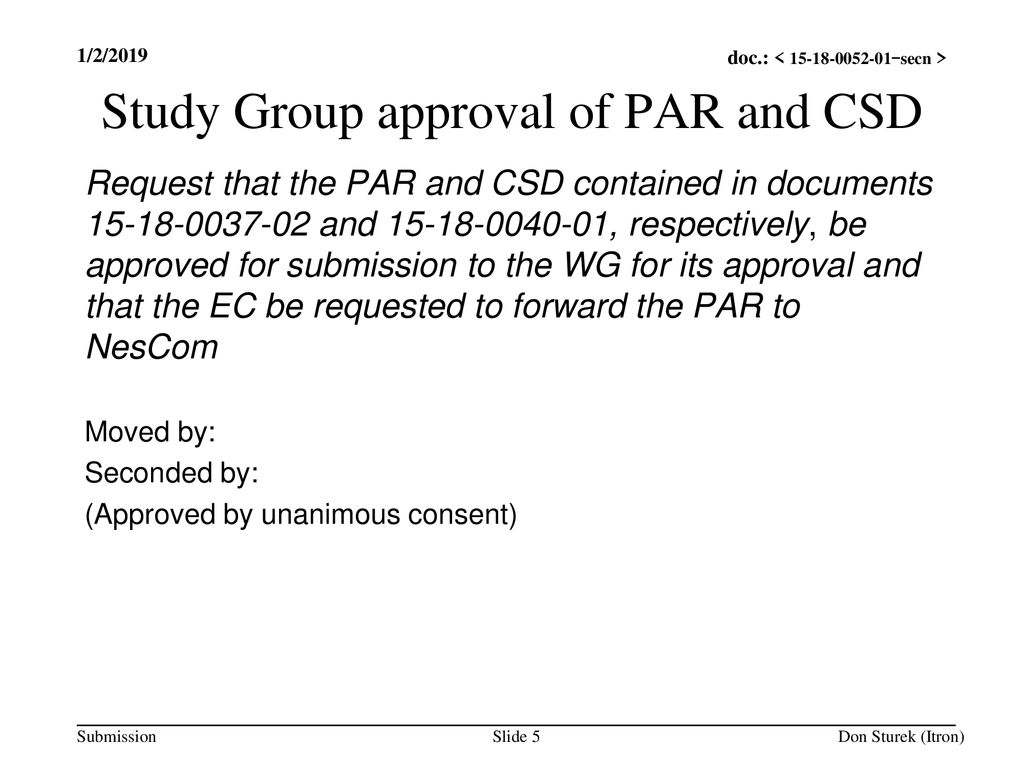 Study Group approval of PAR and CSD