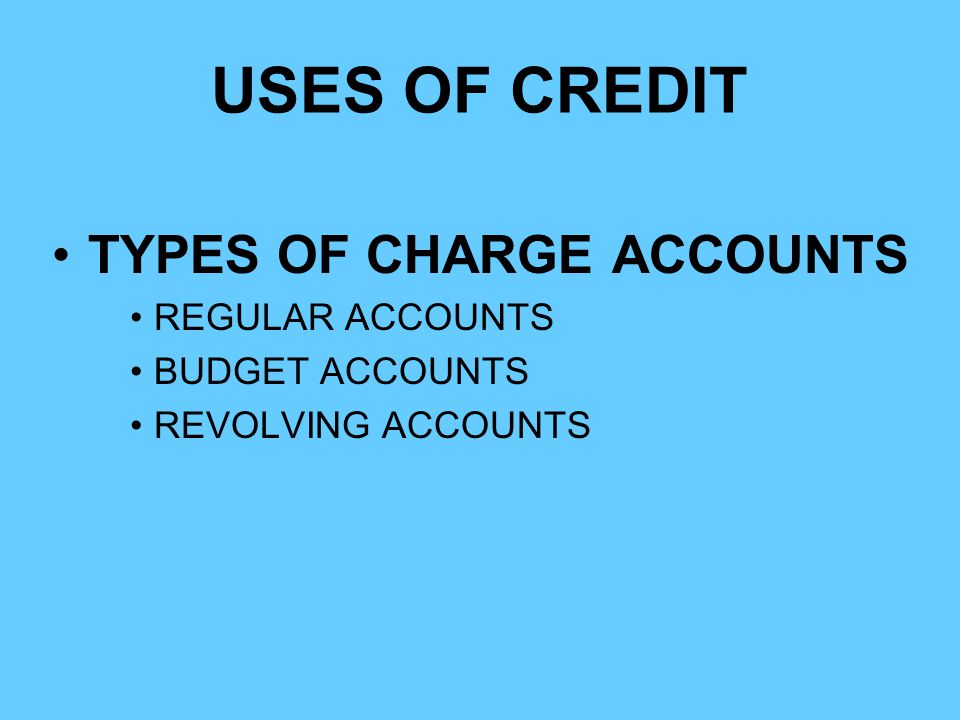 TYPES OF CHARGE ACCOUNTS