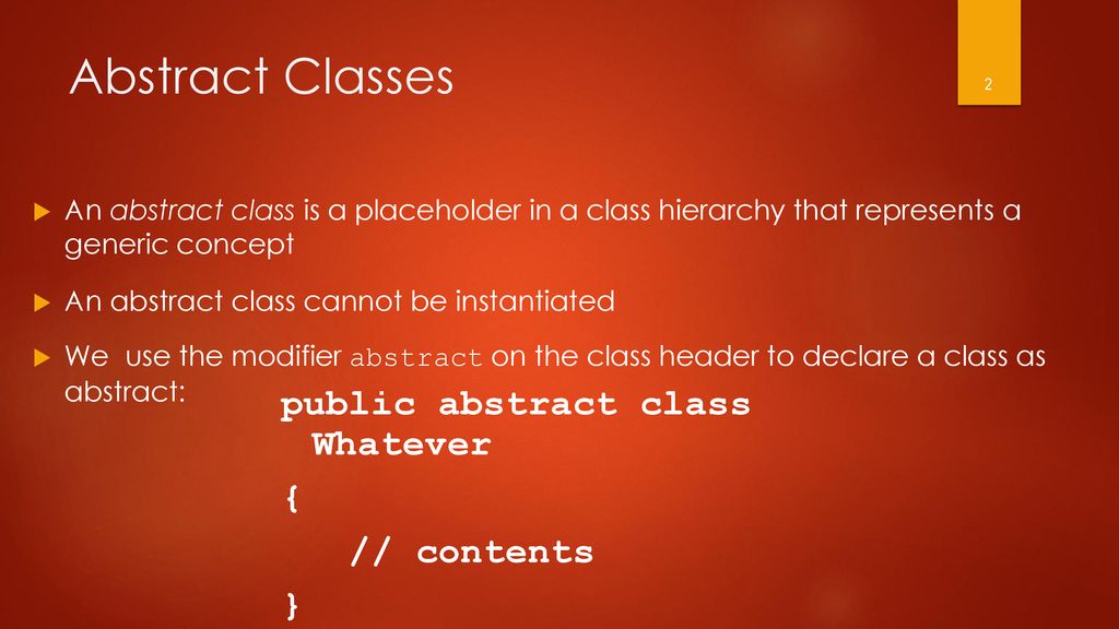 Abstract Classes An Abstract Class Is A Kind Of Ghost Class It