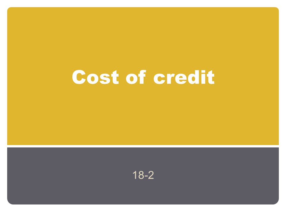 Cost of credit 18-2