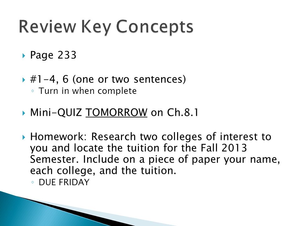 Review Key Concepts Page 233 #1-4, 6 (one or two sentences)