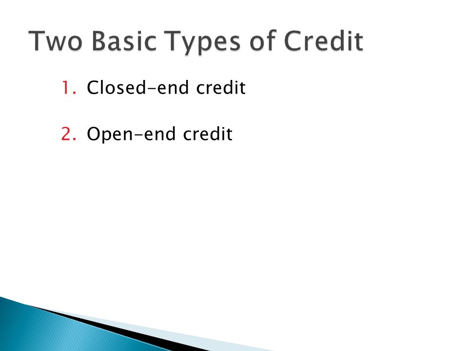 Two Basic Types of Credit