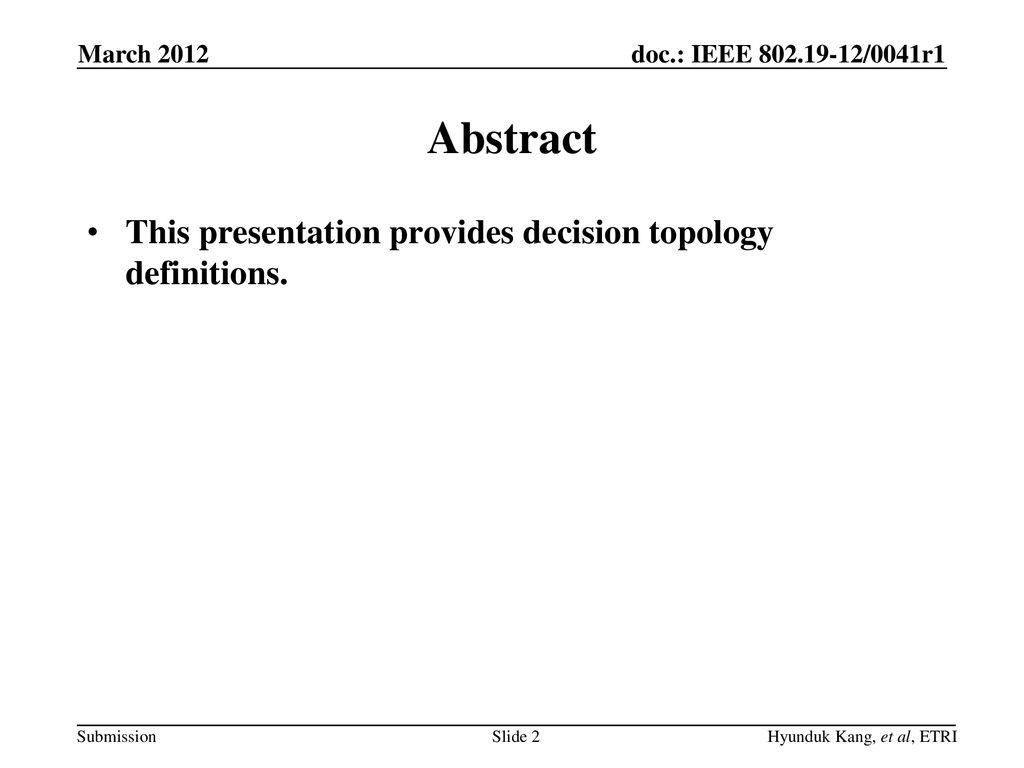 Abstract This presentation provides decision topology definitions.