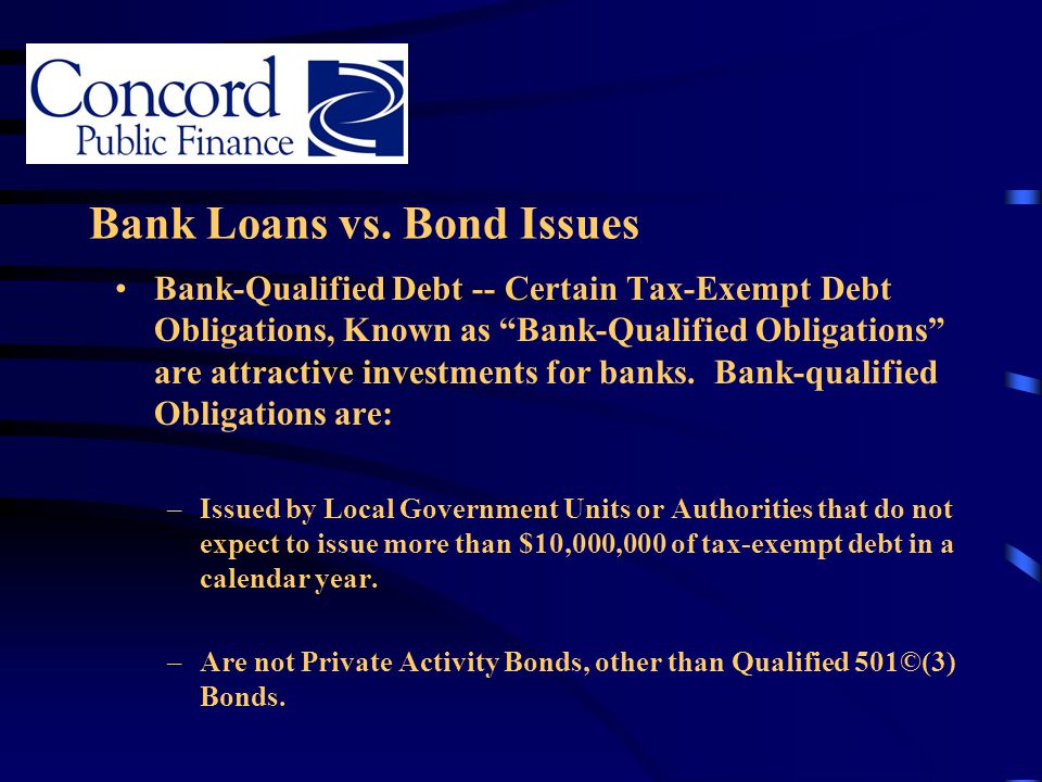 Bank Loans vs. Bond Issues