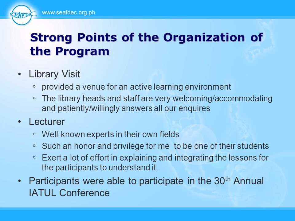 Strong Points of the Organization of the Program