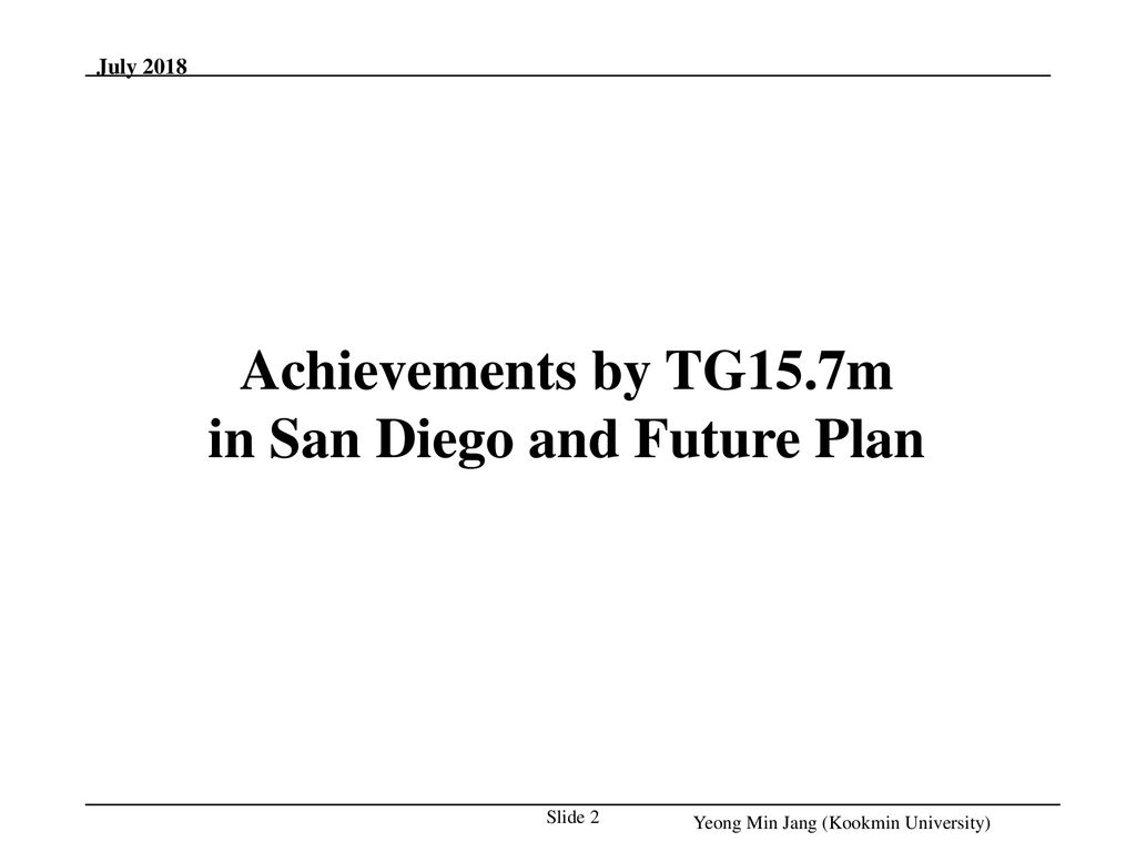 Achievements by TG15.7m in San Diego and Future Plan