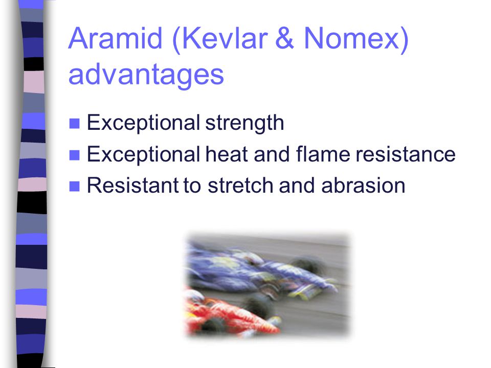 Aramid (Kevlar & Nomex) advantages